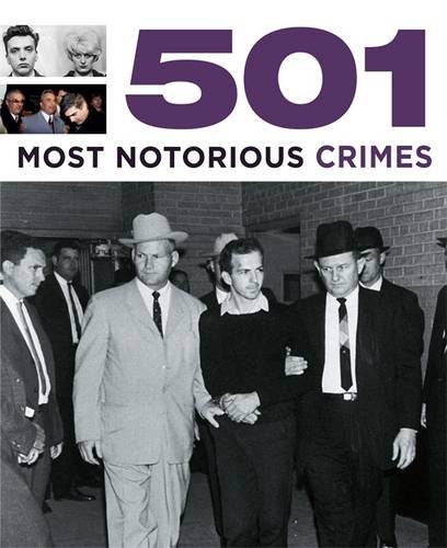 501 Most Notorious Crimes (501 Series)