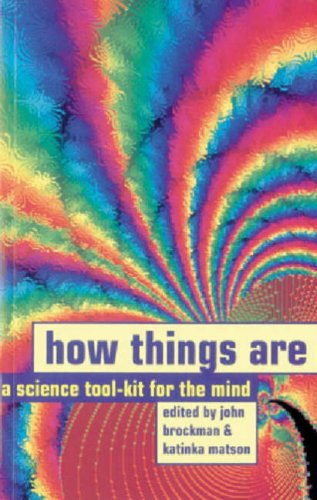 How Things Are (LATEST): Science Tool Kit for the Mind