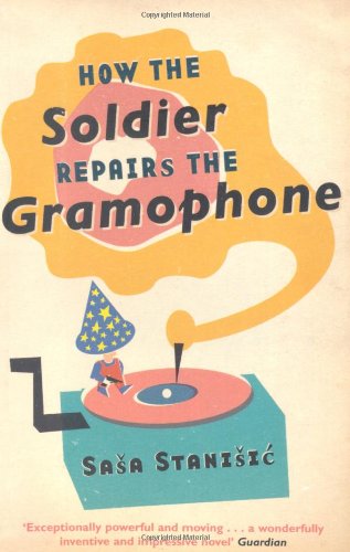 How The Soldier Repairs The Gramophone