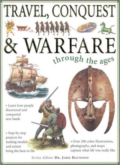 Travel, War & Exploration Through the Ages