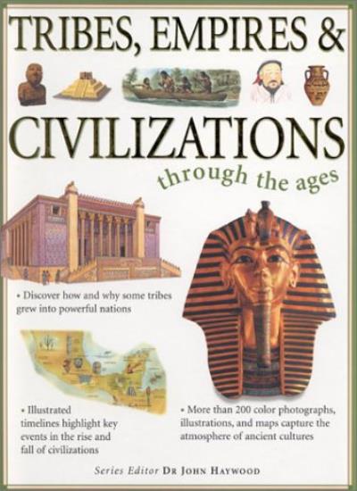 Tribes, Empires and Civilisations Through the Ages