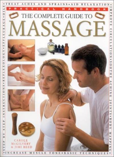 The Complete Guide to Massage (Practical Handbook)