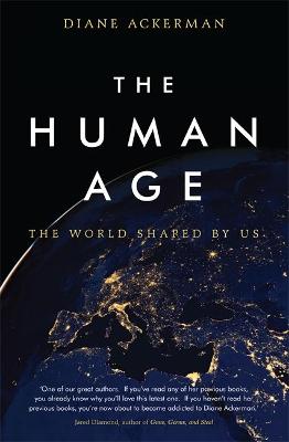 The Human Age: The World Shaped by Us