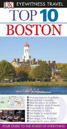 Top 10 Boston [With Pull-Out Map] (DK Eyewitness Top 10 Travel Guides)