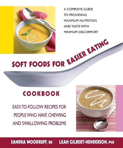 Soft Foods for Easier Eating Cookbook