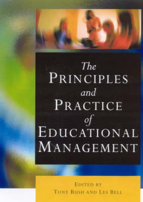 The Principles and Practice of Educational Management (Centre for Educational Leadership & Management)
