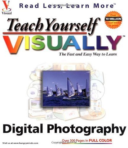 Teach Yourself Visually Digital Photography