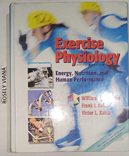 Exercise Physiology: Energy, Nutrition, and Human Performance