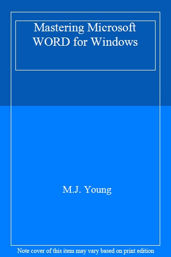 Mastering Microsoft WORD for Windows