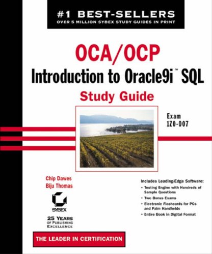 Exam 1Z0-007: Introduction to Oracle9i SQL Study Guide (OCA/OCP: Introduction to Oracle9i SQL Study Guide)