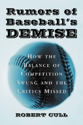 Rumors of Baseball's Demise