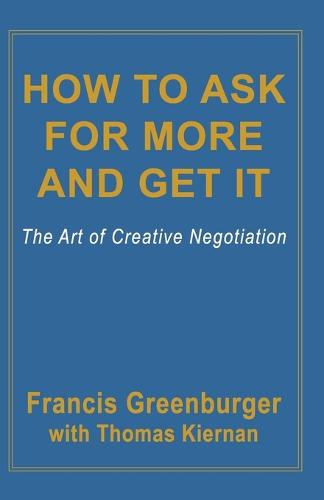 How to Ask for More and Get it