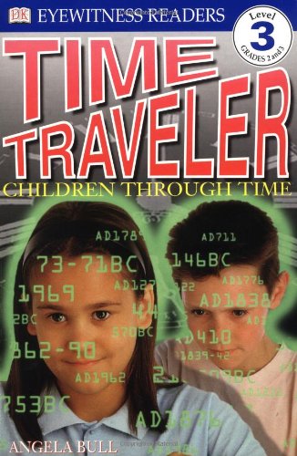 Time Traveler (DK Reader - Level 3 (Quality))