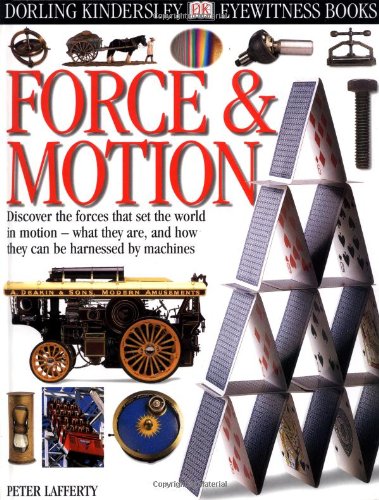 Force & Motion (Eyewitness Books)