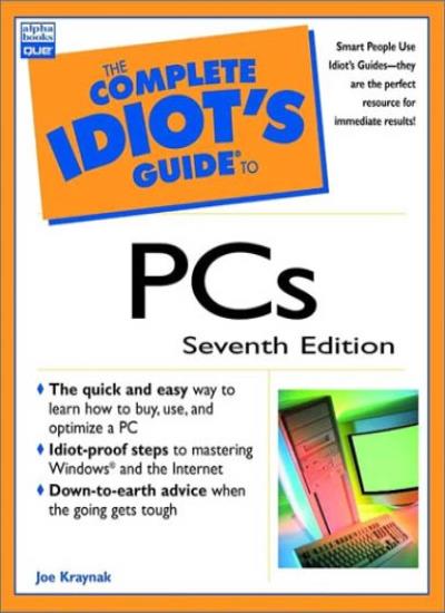 The Complete Idiot's Guide to PCs
