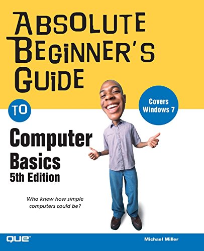 Absolute Beginner’s Guide to Computer Basics