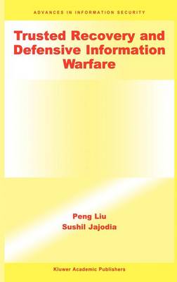 Trusted Recovery and Defensive Information Warfare