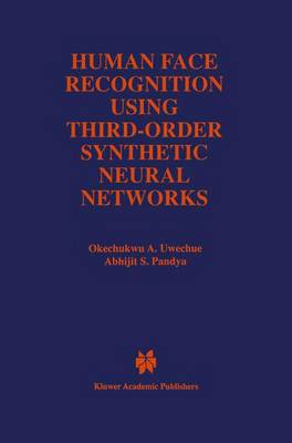 Human Face Recognition Using Third-Order Synthetic Neural Networks