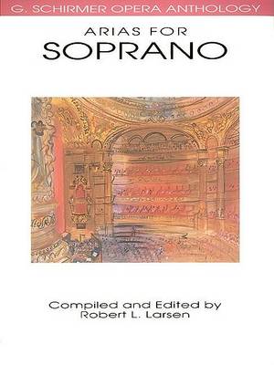 Opera Anthology Arias for Soprano
