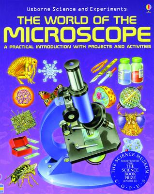 The World of the Microscope (Usborne Science and Experiments)