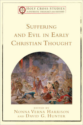 Suffering & Evil Early Chr Thought