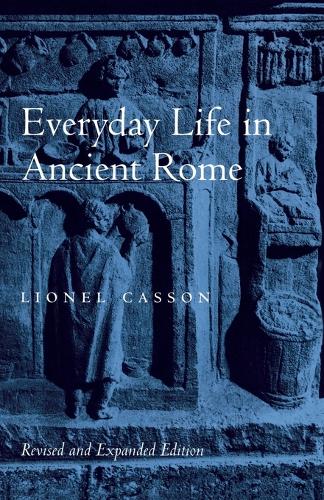 Everyday Life in Ancient Rome