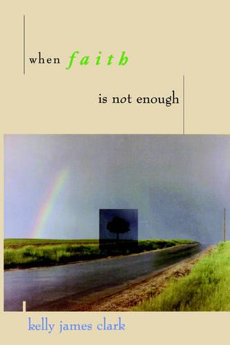When Faith is Not Enough