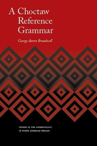 A Choctaw Reference Grammar