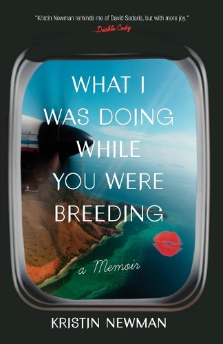 What I Was Doing While You Were Breeding