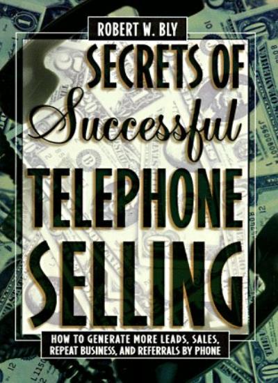 Secrets Of Successful Telephone Selling