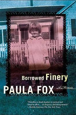 Borrowed Finery: A Memoir
