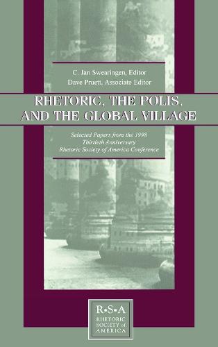 Rhetoric, the Polis, and the Global Village