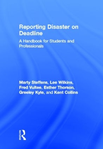 Reporting Disaster on Deadline