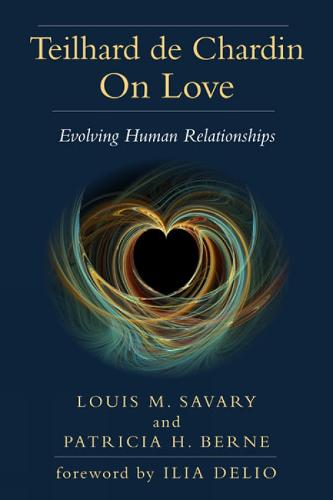Teilhard de Chardin on Love