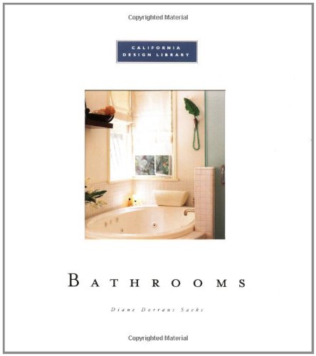 Bathrooms (California Design Library)