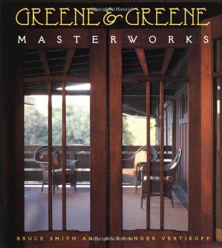 Greene & Greene: Masterworks