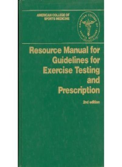 Resource Manual for Guidelines for Exercise Testing and Prescription