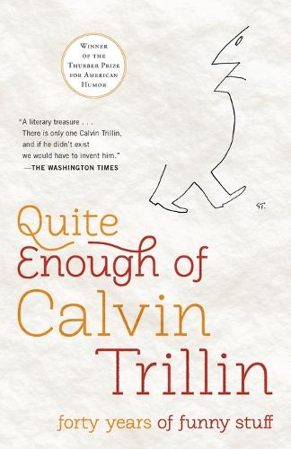 Quite Enough of Calvin Trillin