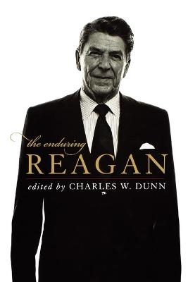 The Enduring Reagan