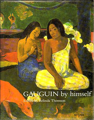 Gauguin By Himself (By Himself Series)