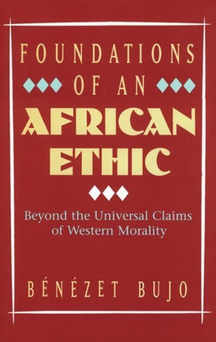 Foundations of an African Ethic