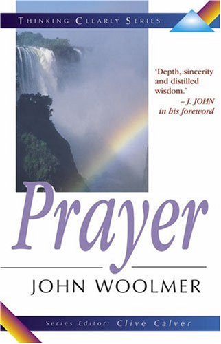 Thinking Clearly about Prayer