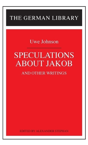 Speculations about Jakob: Uwe Johnson