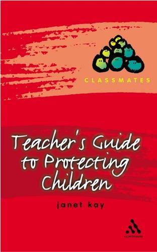 Teacher's Guide to Protecting Children