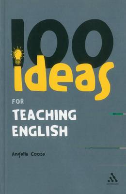 100 Ideas for Teaching English (Continuum One Hundreds)