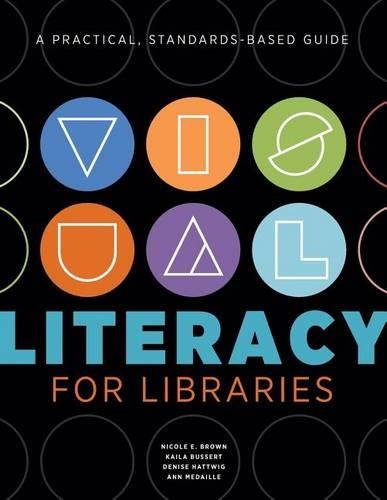 Visual Literacy for Libraries
