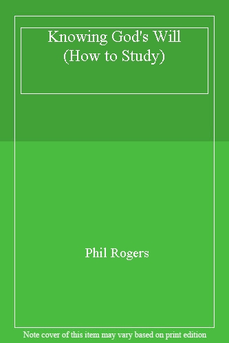 Knowing God's Will (How to Study)