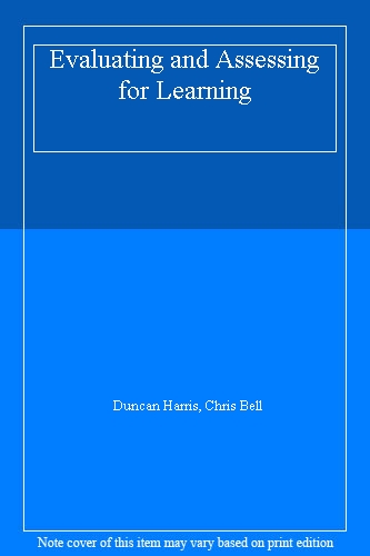 Evaluating and Assessing for Learning