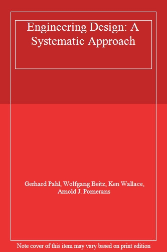 Engineering Design: A Systematic Approach