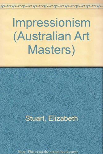Impressionism (Australian Art Masters)